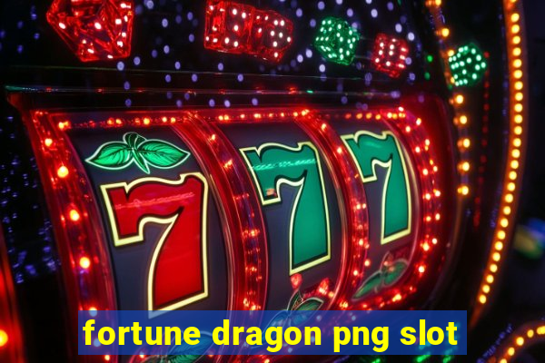 fortune dragon png slot