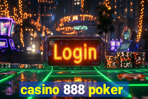 casino 888 poker