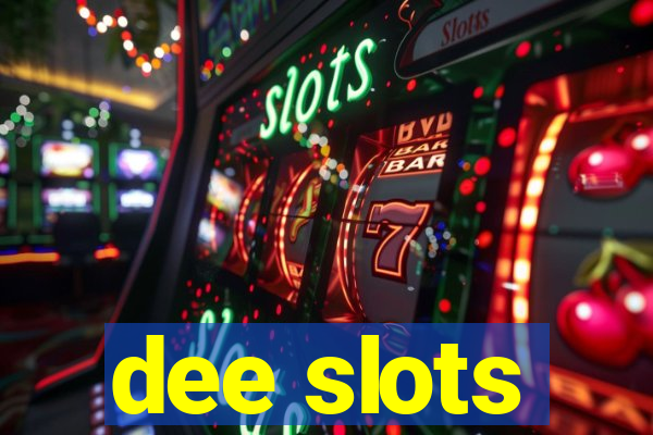 dee slots