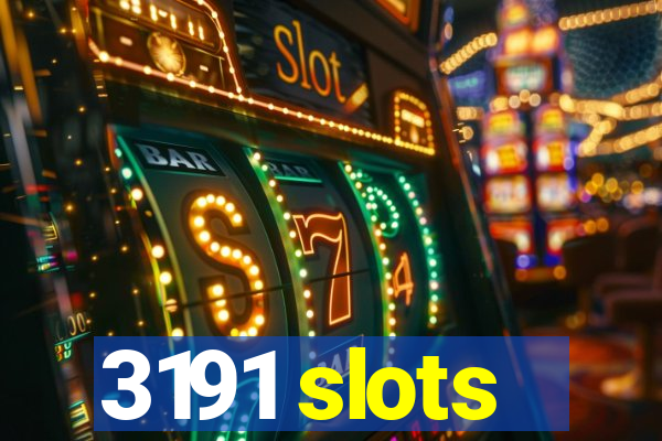 3191 slots