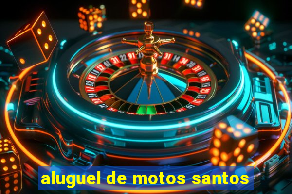 aluguel de motos santos