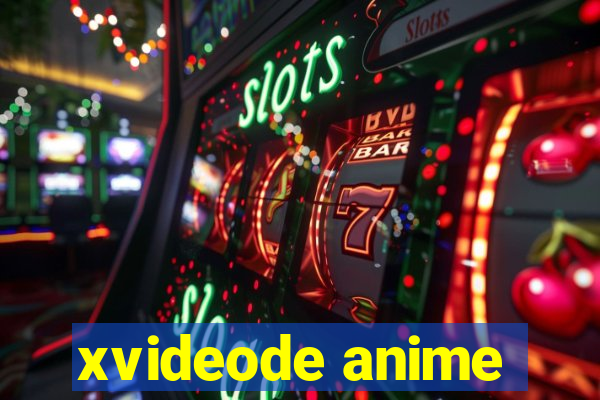 xvideode anime