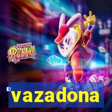 vazadona