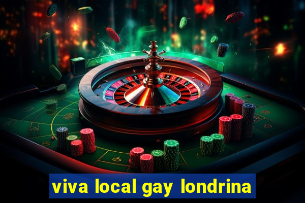 viva local gay londrina