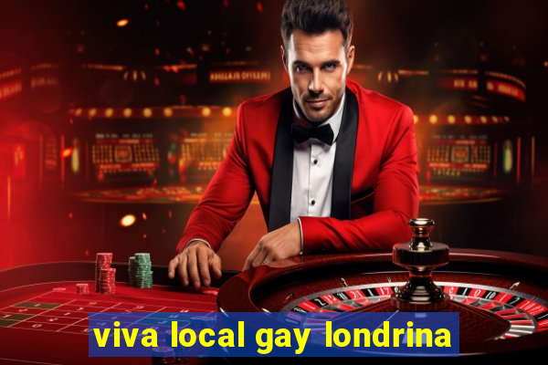 viva local gay londrina