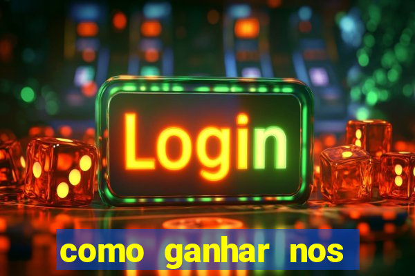 como ganhar nos jogos de apostas