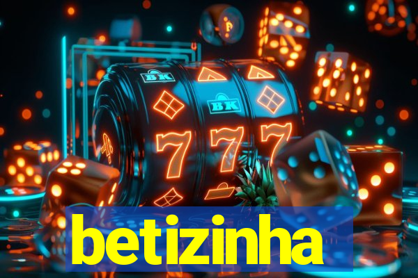 betizinha