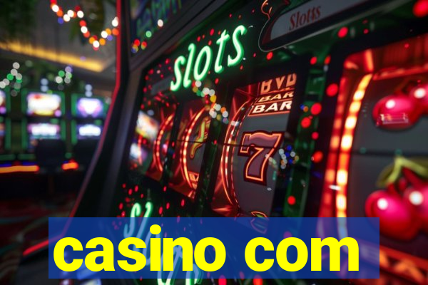 casino com