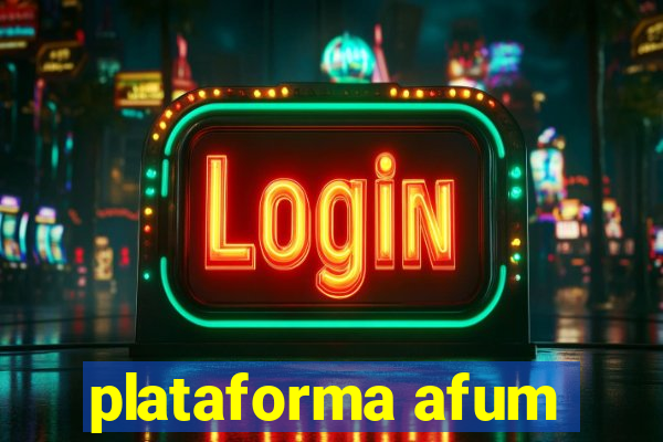 plataforma afum