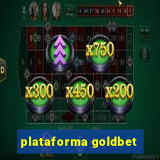 plataforma goldbet