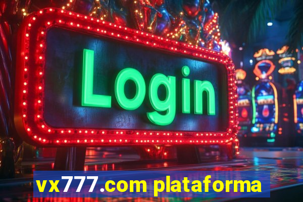 vx777.com plataforma