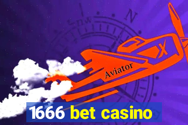 1666 bet casino