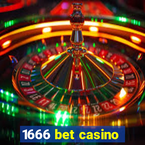 1666 bet casino