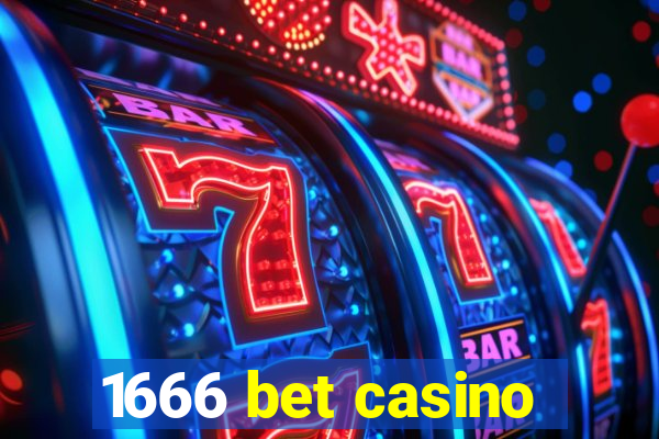 1666 bet casino