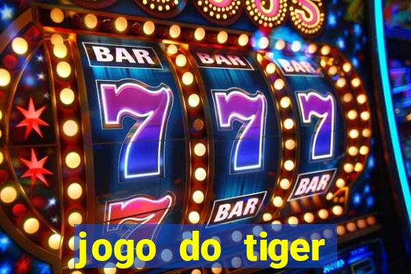 jogo do tiger bonus sem deposito