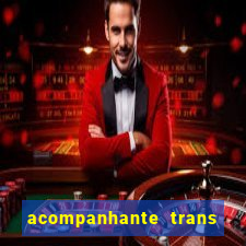 acompanhante trans em santos