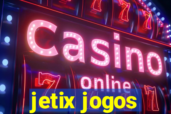 jetix jogos