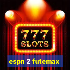 espn 2 futemax