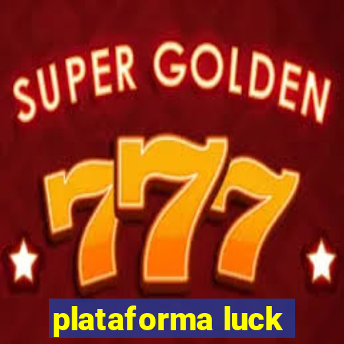 plataforma luck