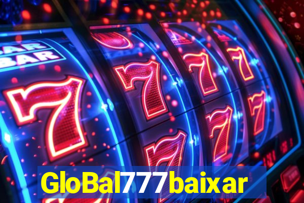 GloBal777baixar