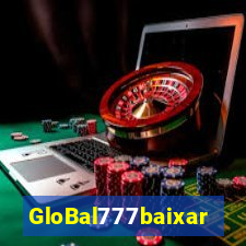 GloBal777baixar