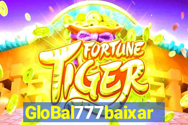 GloBal777baixar