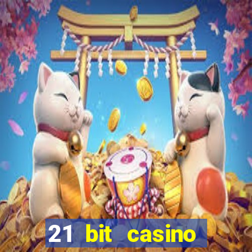 21 bit casino bonus kode