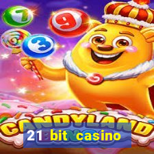 21 bit casino bonus kode