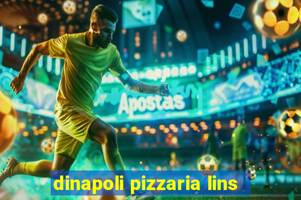 dinapoli pizzaria lins