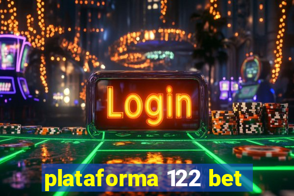 plataforma 122 bet