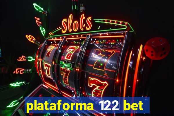 plataforma 122 bet