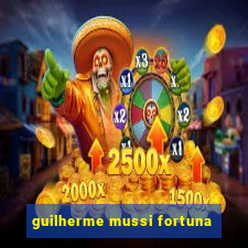 guilherme mussi fortuna