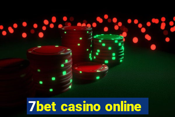 7bet casino online