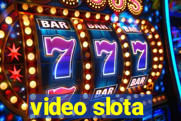 video slota