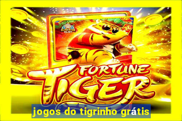 jogos do tigrinho grátis