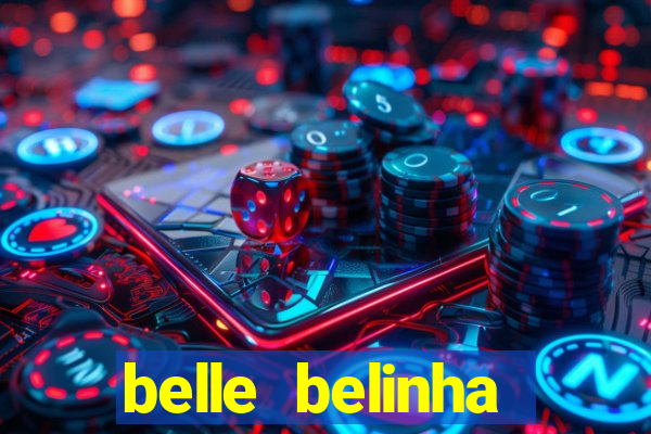 belle belinha videos vazados