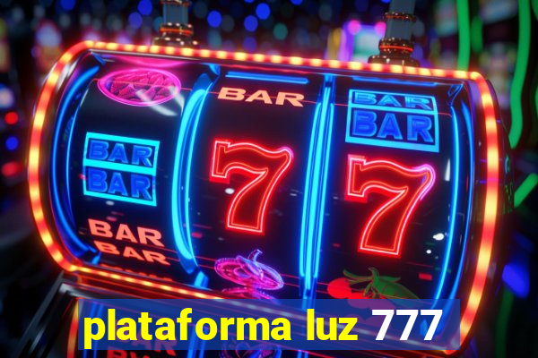 plataforma luz 777