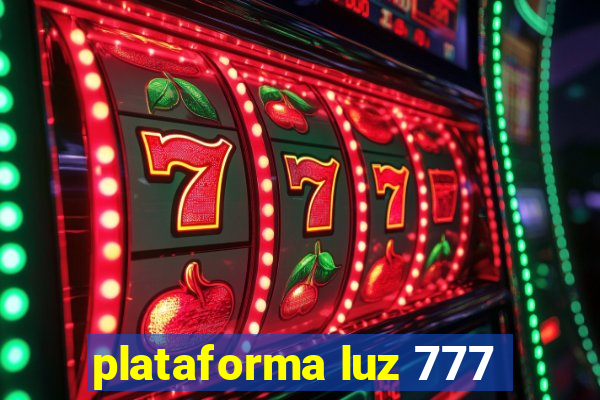 plataforma luz 777