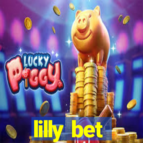 lilly bet