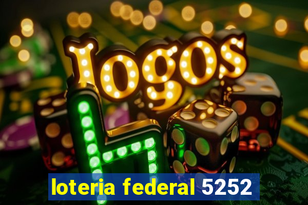 loteria federal 5252