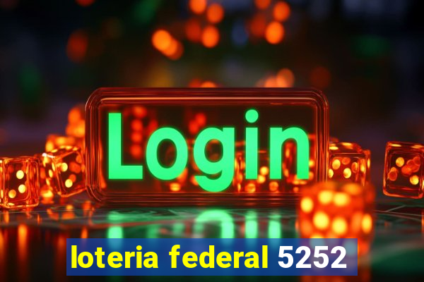 loteria federal 5252