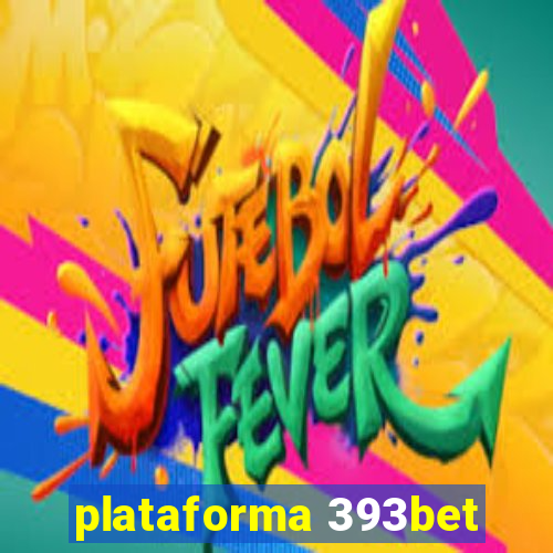 plataforma 393bet