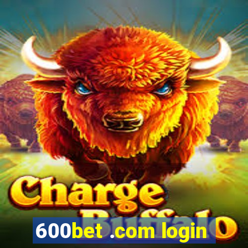 600bet .com login