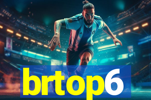 brtop6