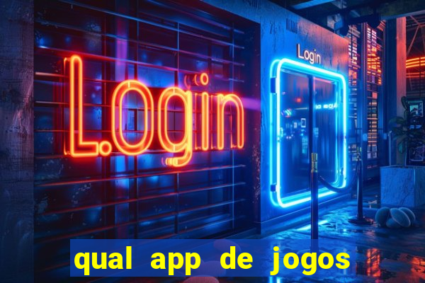 qual app de jogos que ganha dinheiro de verdade