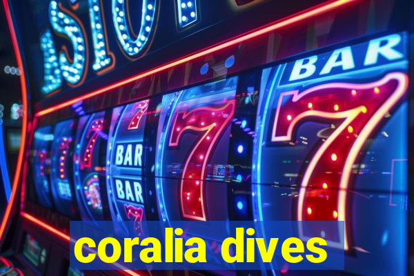 coralia dives