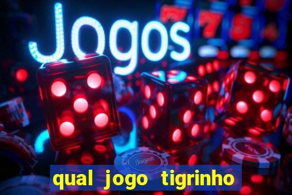 qual jogo tigrinho paga mais