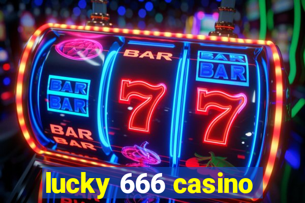 lucky 666 casino