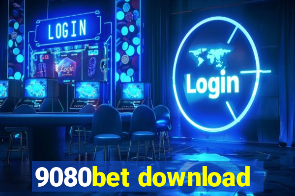 9080bet download