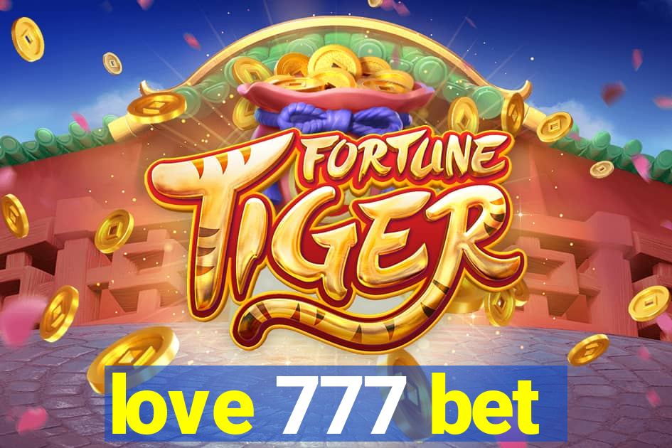 love 777 bet